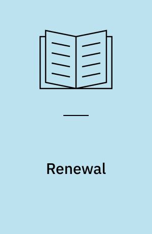 Renewal : from crisis to transformation in our politics, work, and lives