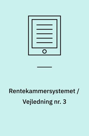 Rentekammersystemet / Vejledning nr. 3