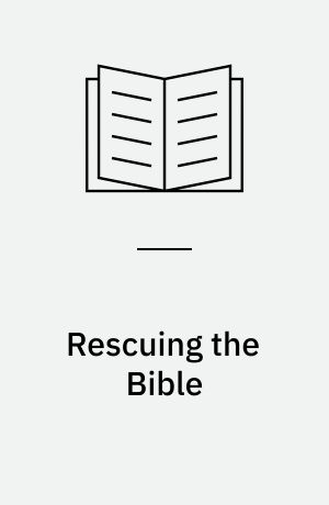 Rescuing the Bible