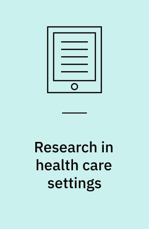 Research in health care settings