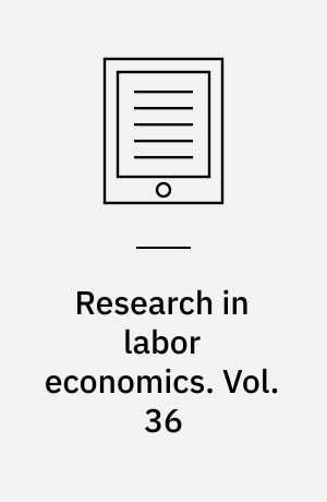 Research in labor economics. Vol. 36