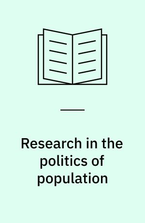 Research in the politics of population