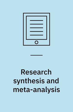 Research synthesis and meta-analysis : a step-by-step approach