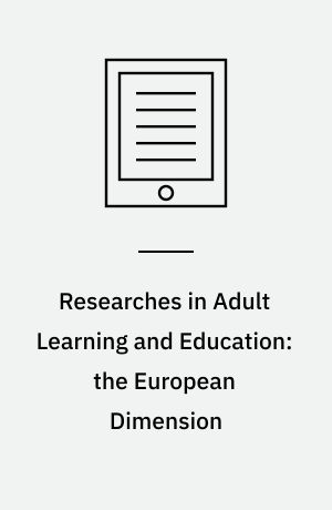 Researches in Adult Learning and Education: the European Dimension