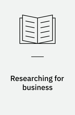 Researching for business : avoiding the "nice to know" trap