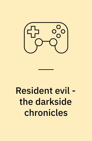 Resident evil - the darkside chronicles