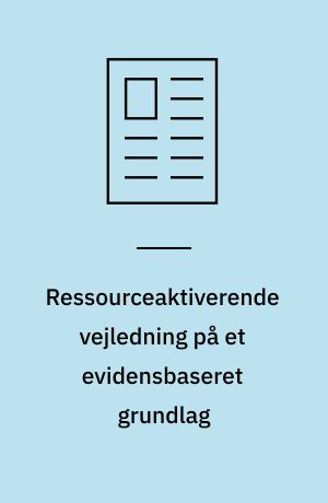 Ressourceaktiverende vejledning på et evidensbaseret grundlag