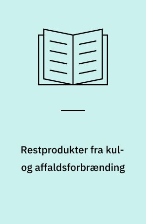 Restprodukter fra kul- og affaldsforbrænding
