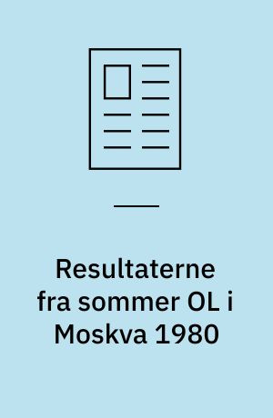 Resultaterne fra sommer OL i Moskva 1980