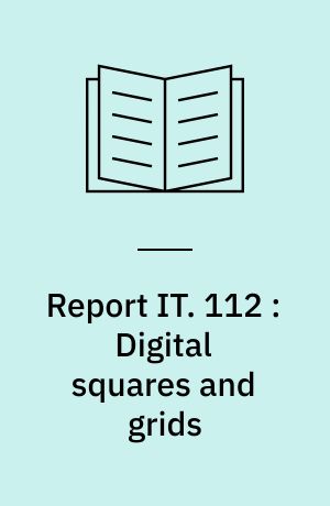 Report IT. 112 : Digital squares and grids