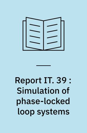 Report IT. 39 : Simulation of phase-locked loop systems by means of the NAP2 computer program