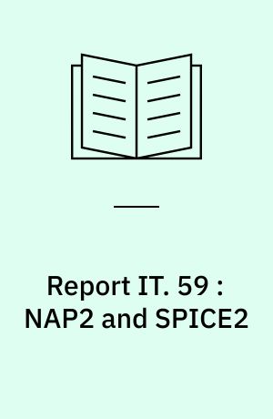 Report IT. 59 : NAP2 and SPICE2 : a comparison