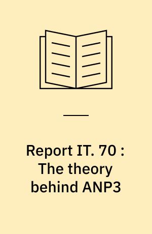 Report IT. 70 : The theory behind ANP3