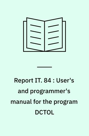 Report IT. 84 : User's and programmer's manual for the program DCTOL