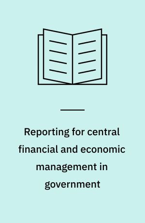 Reporting for central financial and economic management in government