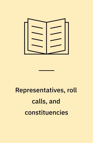 Representatives, roll calls, and constituencies