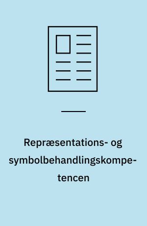 Repræsentations- og symbolbehandlingskompetencen : 6. artikel