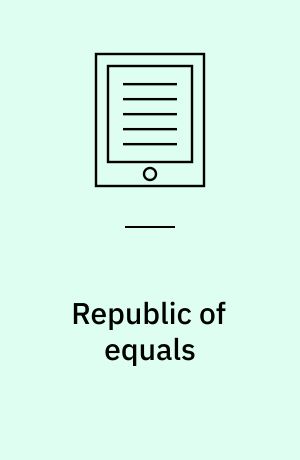 Republic of equals : predistribution and property-owning democracy