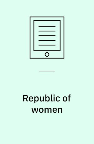 Republic of women : rethinking the republic of letters in the seventeenth century