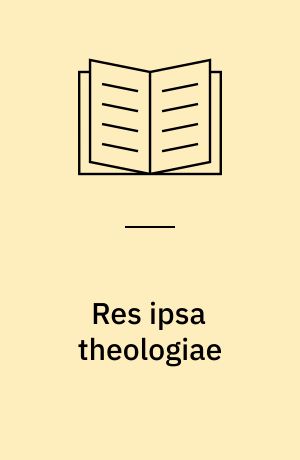 Res ipsa theologiae : om salmerne og affekterne i Luthers anden salmeforelæsning : Ph.D afhandling