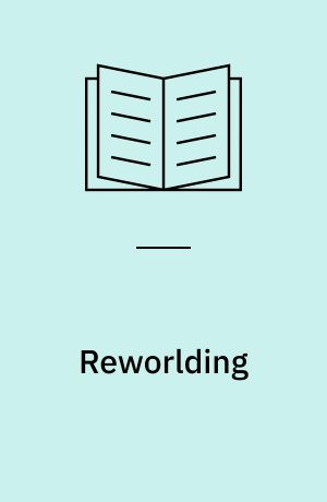 Reworlding : the literature of the Indian diaspora