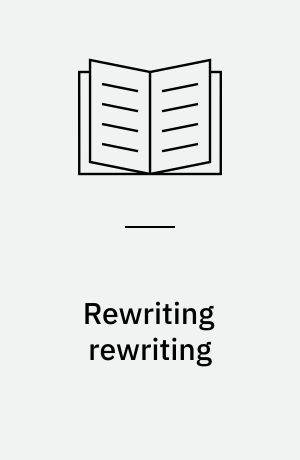 Rewriting rewriting : Marguerite Duras, Annie Ernaux, and Marie Redonnet