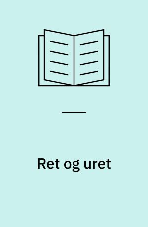 Ret og uret : - et samfundsproblem : grundbog