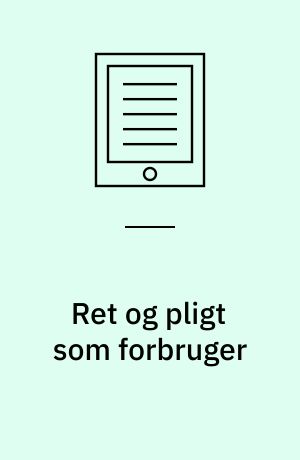 Ret og pligt som forbruger