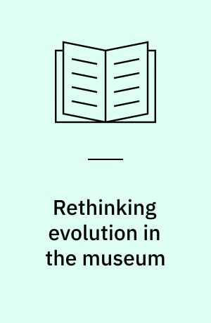 Rethinking evolution in the museum : envisioning African origins