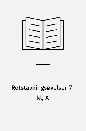Retstavningsøvelser 7. kl, A