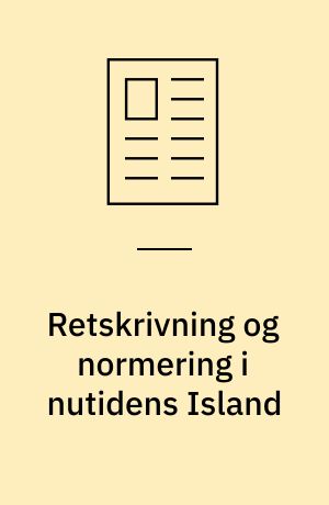 Retskrivning og normering i nutidens Island : nogle tanker