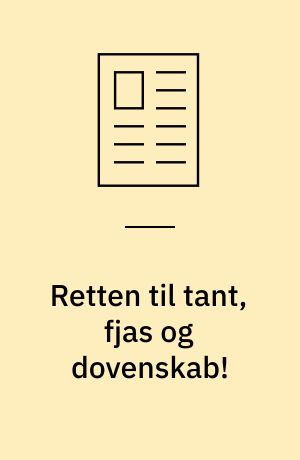 Retten til tant, fjas og dovenskab! : om bevægelse, læring, sundhed og afstemt undervisning