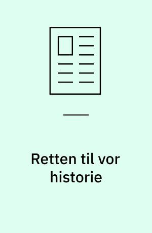 Retten til vor historie : Dybbøl set i lyset af videnssamfundet og det regionale perspektiv