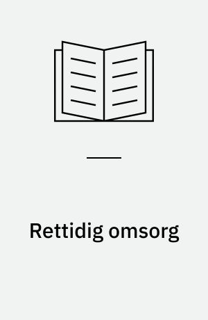 Rettidig omsorg : 16 temafilm om underretning for faggrupper, der arbejder med børn