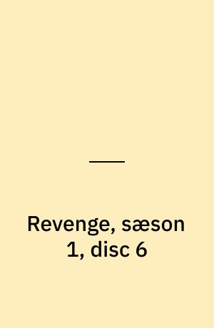Revenge, sæson 1, disc 6
