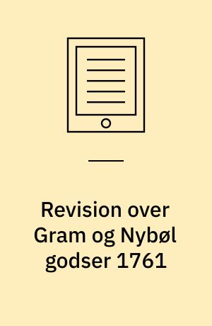 Revision over Gram og Nybøl godser 1761