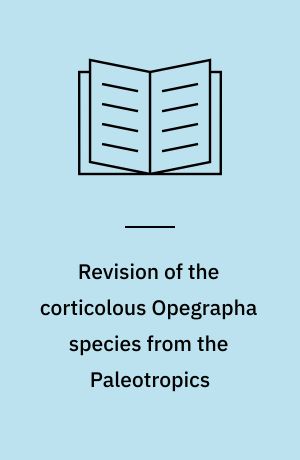 Revision of the corticolous Opegrapha species from the Paleotropics