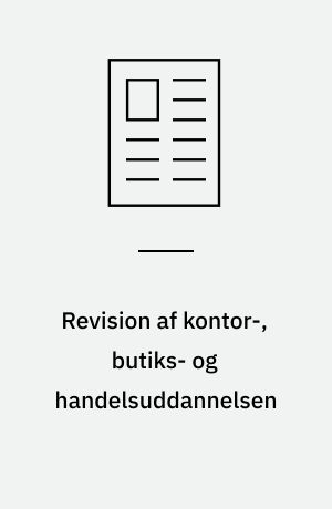 Revision af kontor-, butiks- og handelsuddannelsen