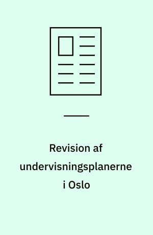 Revision af undervisningsplanerne i Oslo