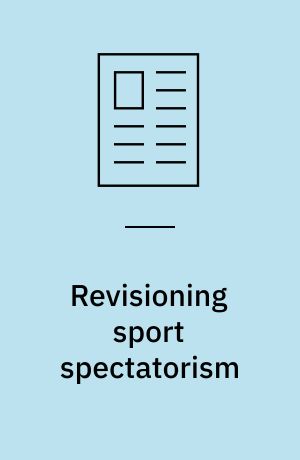 Revisioning sport spectatorism