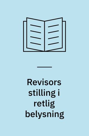 Revisors stilling i retlig belysning