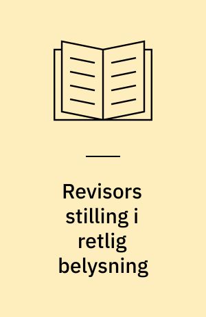 Revisors stilling i retlig belysning