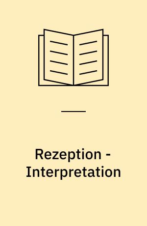 Rezeption - Interpretation : Beiträge zur Methodendiskussion