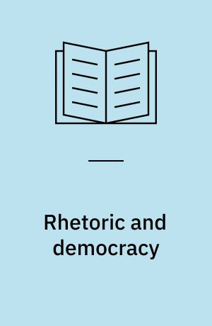 Rhetoric and democracy : pedagogical and political practices