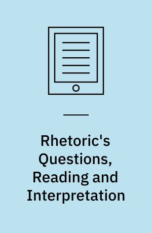 Rhetoric's Questions, Reading and Interpretation