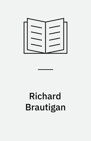 Richard Brautigan