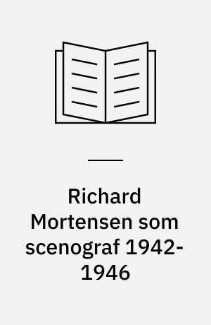 Richard Mortensen som scenograf 1942-1946