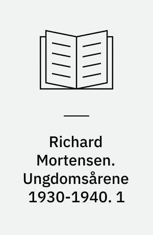 Richard Mortensen. Ungdomsårene 1930-1940 : mellem surrealisme og abstraktion. 1