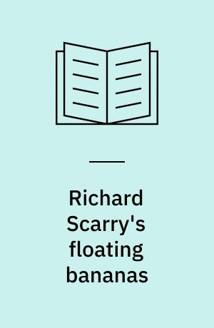 Richard Scarry's floating bananas