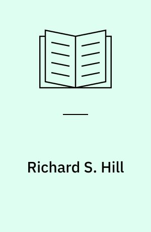Richard S. Hill : tributes from friends